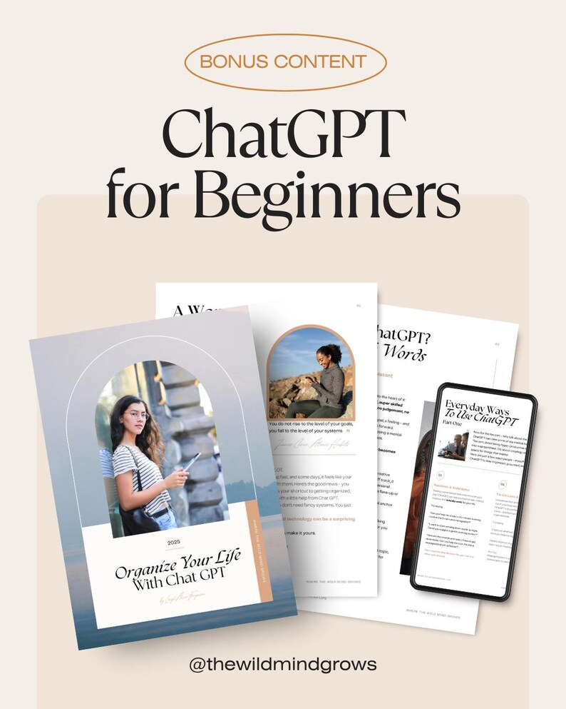 May include: A promotional image for a guide titled "ChatGPT for Beginners." The image features a stack of printed pages and a smartphone displaying content. The cover of the guide reads "Organize Your Life With Chat GPT."