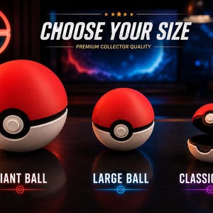 Könnte beinhalten: Drei rote, weiße und schwarze Poké Bälle in verschiedenen Größen: Giant Ball, Large Ball und Classic Ball. Der Classic Ball ist geöffnet und zeigt ein schwarzes Innere. Der Text lautet "CHOOSE YOUR SIZE".