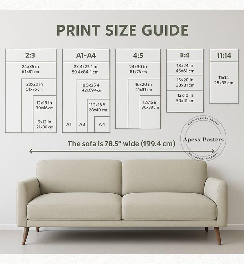 May include: A print size guide chart displaying various aspect ratios and dimensions in inches and centimeters, positioned above a beige sofa. The text includes PRINT SIZE GUIDE, ratios like 2:3, A1-A4, 4:5, 3:4, 11:14, and The sofa is 78.5" wide (199.4 cm).