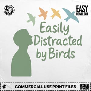 Easily Distracted By Birds T-Shirt Design: Holographic PNG (Digital Download