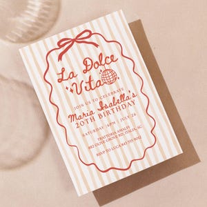 May include: A party invitation with the words "La Dolce Vita" in red script, featuring a decorative border and a bow. The invitation announces Maria Isabella's 20th birthday, with details including the date, time, and location.