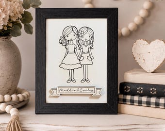 Instant digital download - Two girl graphic laser engrave sign file, sisters, cousins, best friends, 5 x 7" sign, Glowforge laser svg file