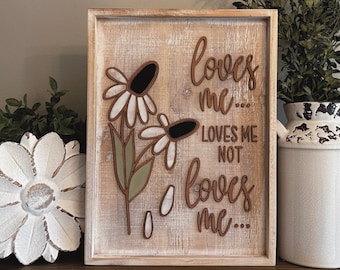 Instant digital download - "Loves me..." floral sign laser ready svg file - perfect for Glowforge and lasers, laser sign file, Glowforge svg