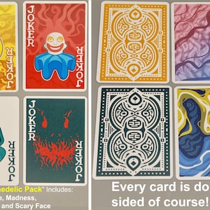 May include: A deck of playing cards with a psychedelic theme. The cards feature various designs, including a smiley face, a clown, and abstract patterns. The text on the cards reads "JOKER". The text at the bottom says "Every card is double sided of course!"
