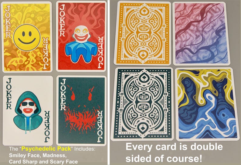 May include: A deck of playing cards with a psychedelic theme. The cards feature various designs, including a smiley face, a clown, and abstract patterns. The text on the cards reads "JOKER". The text at the bottom says "Every card is double sided of course!"