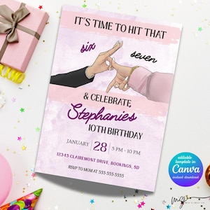 Editable Six Seven Birthday Invitation | Hit that  6 7 Tween Girl Invite (Instant Canva Download)
