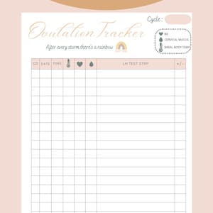 Könnte beinhalten: Ein druckbarer Ovulationstracker mit dem Titel "Ovulation Tracker" in einer dekorativen Schriftart. Das PDF enthält Abschnitte zur Verfolgung von Zyklus, Datum, Uhrzeit und anderen Fruchtbarkeitsindikatoren. Der Text "After every storm there's a rainbow" ist ebenfalls enthalten.