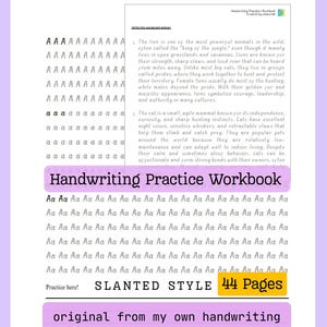 May include: Handwriting practice workbook with slanted style lettering. The workbook includes 44 pages of practice exercises. The text "original from my own handwriting" is also visible.