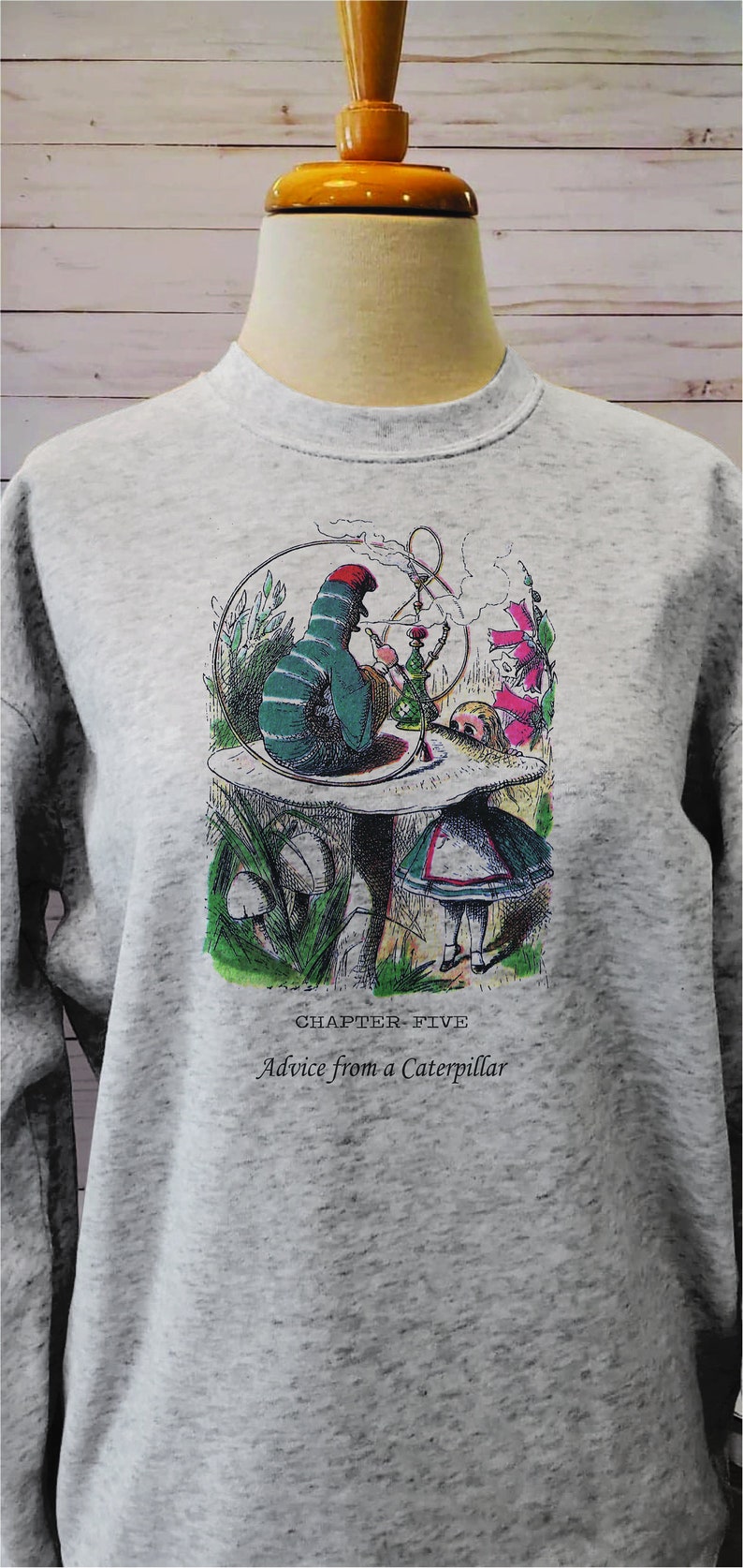 Alice in Wonderland Vintage sweatshirt, Altered Alice in Wonderland illustration, Chapter 5, Advice from a Caterpillar,Teacher gift image 3