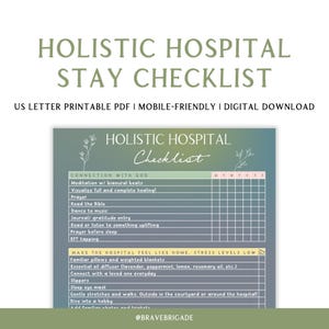 May include: A printable checklist titled "Holistic Hospital Stay Checklist" with a teal and green gradient background. The checklist includes sections for connection with God and making the hospital feel like home. The text includes "US Letter Printable PDF" and "Digital Download".