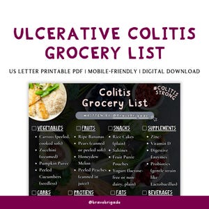 May include: A digital grocery list for ulcerative colitis, featuring categories like vegetables, fruits, snacks, and supplements. The list includes items such as peeled carrots, ripe bananas, and probiotics. The text also includes the phrase "#ColitisStrong".