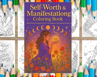 May include: A coloring book titled "Self-Worth & Manifestationg Coloring Book" with a purple cover featuring a woman holding a crystal. Surrounding the book are several coloring pages with inspirational text and illustrations, and colored pencils.