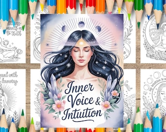 May include: A collection of coloring pages featuring illustrations of women in meditative poses, crystals, and floral elements. The central image displays a woman with long dark hair, the text "Inner Voice & Intuition", and is surrounded by colored pencils.