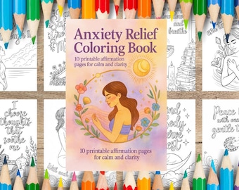 Anxiety Relief Coloring Pages – Calming Affirmations for Stress & Emotional Healing (Printable PDF)