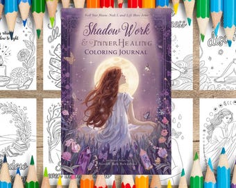 May include: A collection of coloring pages and a journal. The central journal cover features a woman with long red hair, seated before a full moon. The journal is titled "Shadow Work & Inner Healing Coloring Journal". Colored pencils surround the pages.