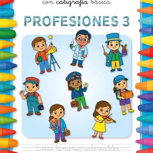 May include: A children's coloring book titled "PROFESSIONS 3" with illustrations of various professions, including a scientist, pilot, and violinist. The cover features colorful crayons and text in Spanish.