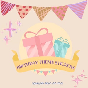 150+ Birthday Theme Printable Stickers | Kids Party Favor Stickers | Digital Download | Cute Birthday Clipart | A4 Sticker Sheet PNG
