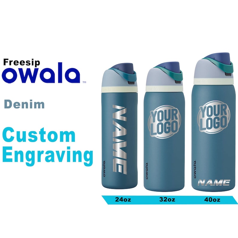 May include: Three blue Owala water bottles with different designs. One bottle has the name "NAME" engraved, and two have "YOUR LOGO". The bottles are labeled 24oz, 32oz, and 40oz. The text "Denim" and "Custom Engraving" are also visible.