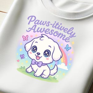 Paws-itively Awesome Cute Puppy PNG – Kawaii Dog Clipart, Pastel Rainbow Dog Art, Transparent Background for Sublimation & Crafts