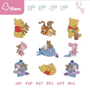 May include: A selection of Winnie the Pooh embroidery designs. The image shows Pooh, Tigger, Piglet, and Eeyore, each with a teddy bear. The designs are available in 4 sizes, ranging from 5.08 to 12.7 cm. The image also includes file formats: JEF, EXP, DST, PES, VP3, and HUS.