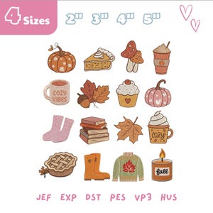 May include: A digital embroidery design collection featuring sixteen autumn-themed icons including pumpkins, a slice of pie, mushrooms, a coffee cup with the text 'cozy vibes', leaves, an acorn, a cupcake, socks, books, a mug, boots, a sweater, and a candle labeled 'fall'. The image displays 4 sizes: 2 inches, 3 inches, 4 inches, and 5 inches, with file formats JEF, EXP, DST, PES, VP3, and HUS listed at the bottom.