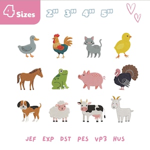 May include: A digital embroidery design set featuring twelve farm animals including a duck, rooster, cat, chick, horse, frog, pig, turkey, dog, sheep, cow, and goat. The text 4 Sizes 2" 3" 4" 5" and file formats JEF, EXP, DST, PES, VP3, HUS are visible.