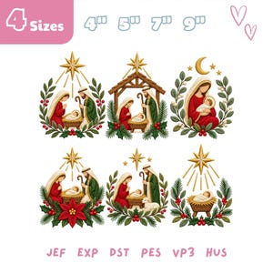 May include: Six digital embroidery designs featuring nativity scenes with Mary, Joseph, and the infant Jesus, surrounded by holly, stars, and a manger. Text includes 4 Sizes, 4", 5", 7", 9", and file formats JEF, EXP, DST, PES, VP3, HUS.
