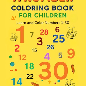 May include: A yellow children's coloring book cover with the title "A Number Coloring Book For Children". The cover features numbers 1-30 in various colors, along with illustrations of bees and crayons. The book is from TimBee Books.