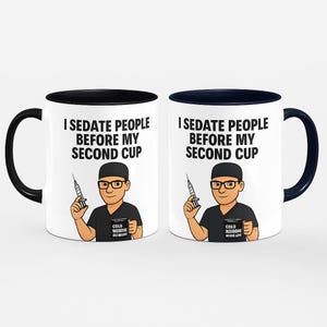 Anesthesia Coffee Mug  I Sedate People Before My Second Cup CRNA Gift  Propofol Humor 11oz 15oz ColdBloodedAnesthesia