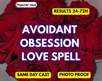 Avoidant Obsession Spell | Love spells for stubborn targets |  End Hot and cold behavior - Make Them Chase You - fast results 24 - 72 hours