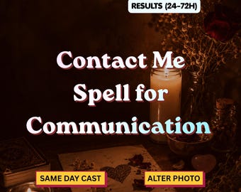 Contact Me Spell | Communication spell for stubborn target - Make Them Contact you | Text Me Spell - Same Day Cast | fast result 24-72 hours