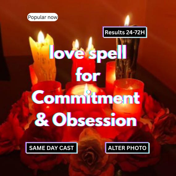Love Spell for Obsession & Commitment, Powerful Binding love spell for Stubborn Target | Make Them Commit | Same Day cast - Results 24–72h