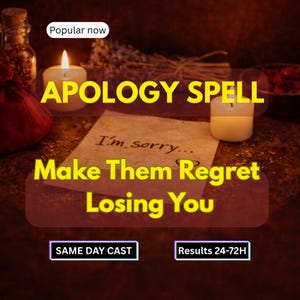 May include: A piece of paper with the handwritten text 'I'm sorry...' placed between two lit white candles. The image features yellow text overlays reading 'Popular now', 'APOLOGY SPELL', 'Make Them Regret Losing You', 'SAME DAY CAST', and 'Results 24-72H'.