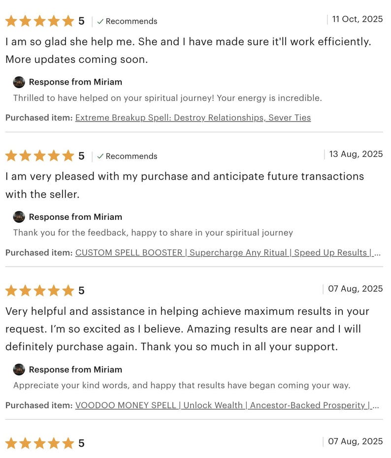 May include: Screenshot of Etsy product reviews. Each review displays a 5-star rating and a recommendation. The reviews include customer feedback and responses from the seller, Miriam. Purchased items include spells for relationships and wealth.