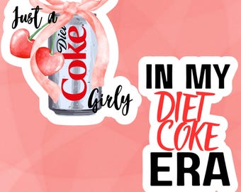 Just a Diet Coke Girly Sticker | In My Diet Coke Era Sticker | Cute Cherry Soda Vinyl Sticker | 2-Pack Waterproof Stickers