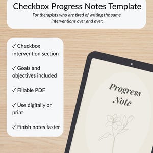 May include: A digital tablet displaying a Progress Note document with a floral line drawing, alongside a list of features: Checkbox Progress Notes Template, checkbox intervention section, goals and objectives included, fillable PDF, use digitally or print, and finish notes faster.