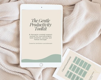 Gentle Productivity Toolkit | Flexible Planning Support for Overwhelmed, Neurodivergent & Burned Out Minds
