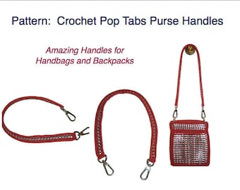 Crochet Pattern - INSTANT DOWNLOAD PDF Pattern - How to Crochet a Pop Tab Purse Handle Tutorial
