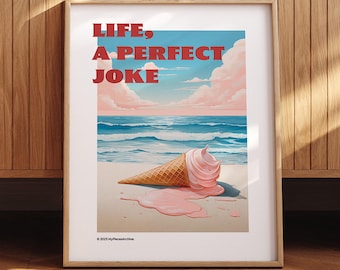 Puede incluir: Impresión artística enmarcada que representa una escena de playa con un cono de helado caído. El texto "LIFE, A PERFECT JOKE" está en rojo. El océano y el cielo están en el fondo. La impresión está en un marco de madera.
