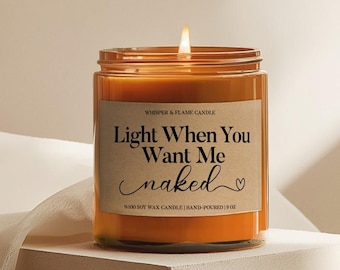 Light When You Want Me Naked Candle, Sexy Valentine Gift for Him, Funny Couples Soy Candle, Anniversary Gift