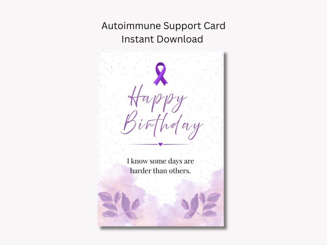Autoimmune Support Ribbon Supportive Birthday Card Printable, Chronic Illness Card, Autoimmune ...