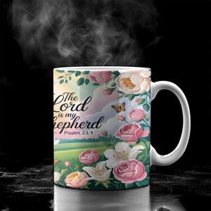 The Lord Is My Shepherd Mug - Psalm 23 1 Christian Coffee Cup - Bible Verse Gift - Faith Based Religious Present - Inspirational Floral Mug