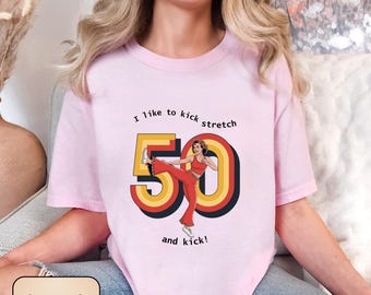 Funny 50th Birthday T-Shirt: Retro Sally O'Malley Kick Design