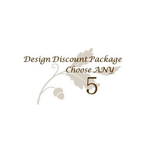 May include: Design Discount Package Choose ANY 5. A brown graphic with a stylized leaf design and the text "Design Discount Package Choose ANY 5".