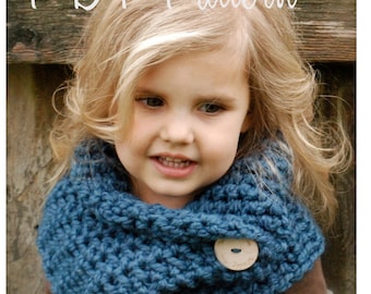 Crochet PATTERN-The Tuscyn Cowl (Toddler, Child, Adult sizes)
