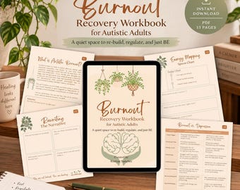 May include: A digital Burnout Recovery Workbook for Autistic Adults displayed on a tablet screen, surrounded by printed pages of the workbook, a notebook, and a pen. The workbook cover features a brain illustration and hanging plant graphics.