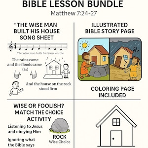 May include: A black and white Bible lesson bundle titled "Wise and Foolish Builders." The image includes a song sheet, an illustrated Bible story page, a matching activity, and a coloring page. The text includes "Kids Printables."