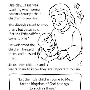 May include: Black and white illustration with the text "JESUS WELCOMES THE CHILDREN." Depicts Jesus embracing a child, with text explaining Jesus' love for children and a quote from Mark 10:14.
