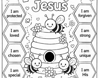 May include: Black and white coloring page with the text "I Bee-long to Jesus". The image features a beehive, bees, flowers, and the phrase "I have called you by name; you are Mine." - Isaiah 43:1. Also includes the phrases "I am protected, loved, chosen, special, forgiven, strong, unique, His."