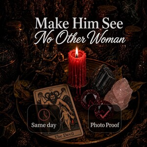 May include: A red pillar candle with wax drips, a tarot card labeled The Devil, a black crystal, a pink quartz stone, and two red faceted gems on a tray. Text reads: Make Him See No Other Woman, Same day, and Photo Proof.